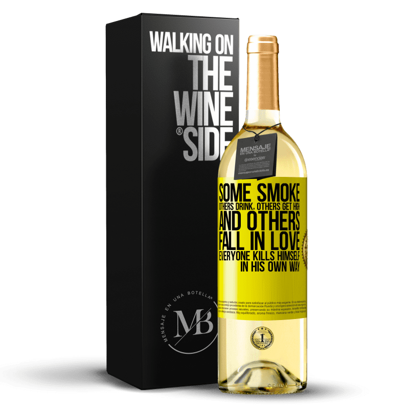 29,95 € Free Shipping | White Wine WHITE Edition Some smoke, others drink, others get high, and others fall in love. Everyone kills himself in his own way Yellow Label. Customizable label Young wine Harvest 2024 Verdejo