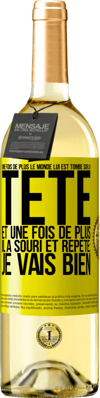 29,95 € Envoi gratuit | Vin blanc Édition WHITE Une fois de plus le monde lui est tombé sur la tête. Et une fois de plus il a souri et répété: Je vais bien Étiquette Jaune. Étiquette personnalisable Vin jeune Récolte 2025 Verdejo