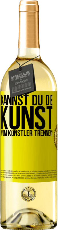 29,95 € | Weißwein WHITE Ausgabe Kannst du die Kunst vom Künstler trennen? Gelbes Etikett. Anpassbares Etikett Junger Wein Ernte 2024 Verdejo