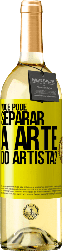 29,95 € | Vinho branco Edição WHITE você pode separar a arte do artista? Etiqueta Amarela. Etiqueta personalizável Vinho jovem Colheita 2024 Verdejo