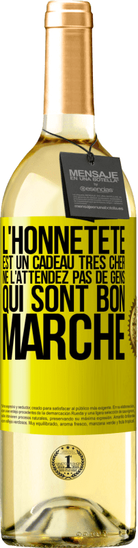 29,95 € Envoi gratuit | Vin blanc Édition WHITE L'honnêteté est un cadeau très cher. Ne l'attendez pas de gens qui sont bon marché Étiquette Jaune. Étiquette personnalisable Vin jeune Récolte 2025 Verdejo