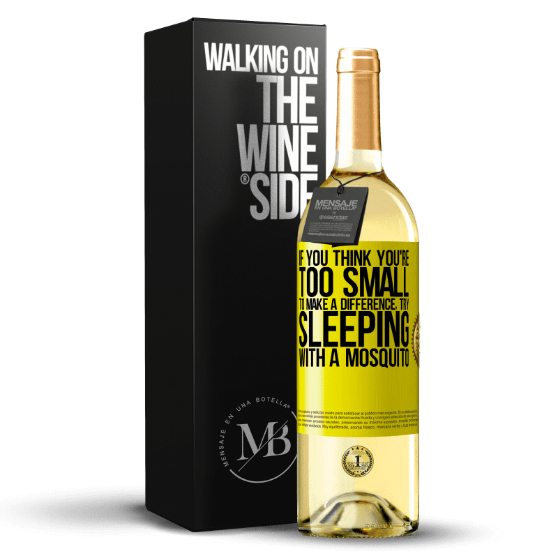 29,95 € 免费送货 | 白葡萄酒 WHITE版 如果您觉得自己太小无法有所作为，请尝试与蚊子一起睡觉 黄色标签. 可自定义的标签 青年酒 收成 2023 Verdejo