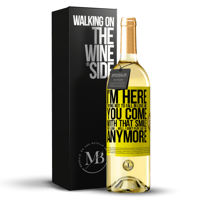 29,95 € Free Shipping | White Wine WHITE Edition I here trying not to fall in love and you leave me with that smile, that look ... well, I don't play that way Yellow Label. Customizable label Young wine Harvest 2023 Verdejo