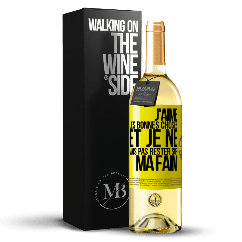 29,95 € Envoi gratuit | Vin blanc Édition WHITE J'aime les bonnes choses et je ne vais pas rester sur ma faim Étiquette Jaune. Étiquette personnalisable Vin jeune Récolte 2025 Verdejo