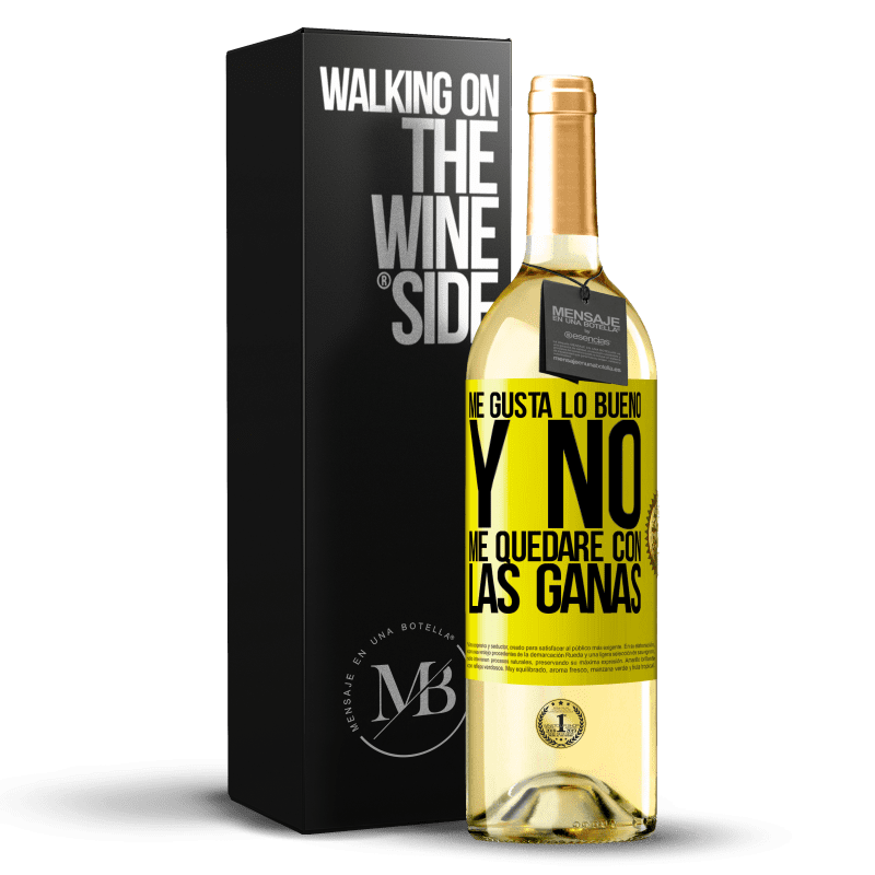 29,95 € Envío gratis | Vino Blanco Edición WHITE Me gusta lo bueno y no me quedaré con las ganas Etiqueta Amarilla. Etiqueta personalizable Vino joven Cosecha 2025 Verdejo