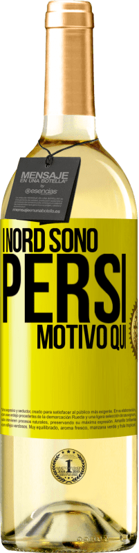 29,95 € Spedizione Gratuita | Vino bianco Edizione WHITE I nord sono persi. Motivo qui Etichetta Gialla. Etichetta personalizzabile Vino giovane Raccogliere 2025 Verdejo