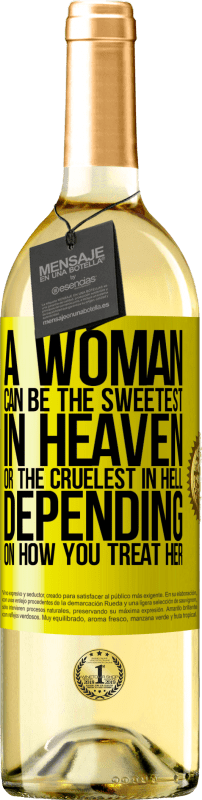 29,95 € Free Shipping | White Wine WHITE Edition A woman can be the sweetest in heaven, or the cruelest in hell, depending on how you treat her Yellow Label. Customizable label Young wine Harvest 2023 Verdejo