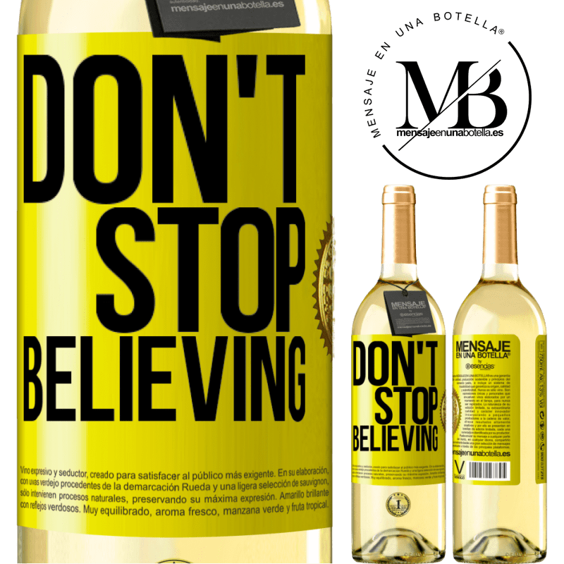 29,95 € Free Shipping | White Wine WHITE Edition Don't stop believing Yellow Label. Customizable label Young wine Harvest 2022 Verdejo
