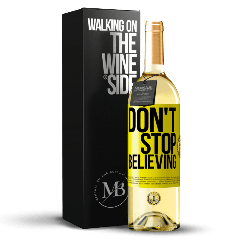 29,95 € 免费送货 | 白葡萄酒 WHITE版 Don't stop believing 黄色标签. 可自定义的标签 青年酒 收成 2024 Verdejo