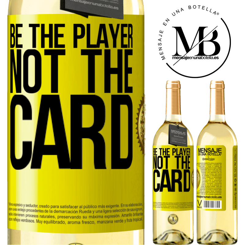 29,95 € Free Shipping | White Wine WHITE Edition Be the player, not the card Yellow Label. Customizable label Young wine Harvest 2022 Verdejo