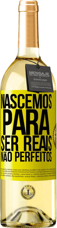 29,95 € | Vinho branco Edição WHITE Nascemos para ser reais, não perfeitos Etiqueta Amarela. Etiqueta personalizável Vinho jovem Colheita 2025 Verdejo