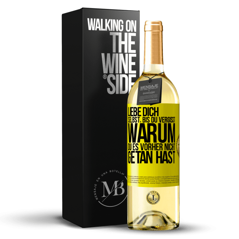 29,95 € Kostenloser Versand | Weißwein WHITE Ausgabe Liebe dich selbst, bis du vergisst, warum du es vorher nicht getan hast Gelbes Etikett. Anpassbares Etikett Junger Wein Ernte 2023 Verdejo