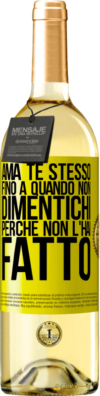 29,95 € | Vino bianco Edizione WHITE Ama te stesso, fino a quando non dimentichi perché non l'hai fatto Etichetta Gialla. Etichetta personalizzabile Vino giovane Raccogliere 2024 Verdejo