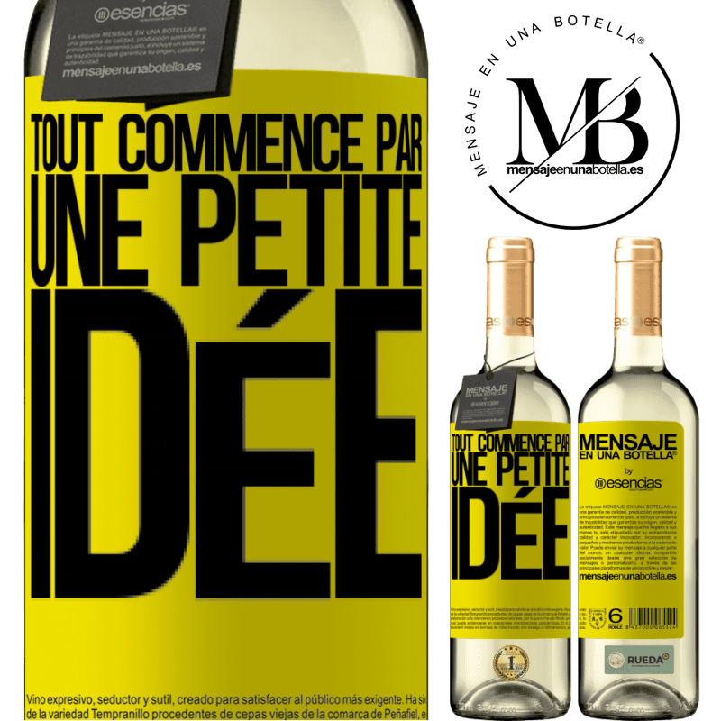 «Tout commence par une petite idée» Édition WHITE