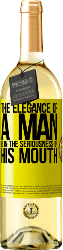 «Элегантность мужчины в серьезности его рта» Издание WHITE