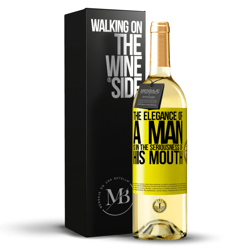 29,95 € Free Shipping | White Wine WHITE Edition The elegance of a man is in the seriousness of his mouth Yellow Label. Customizable label Young wine Harvest 2023 Verdejo