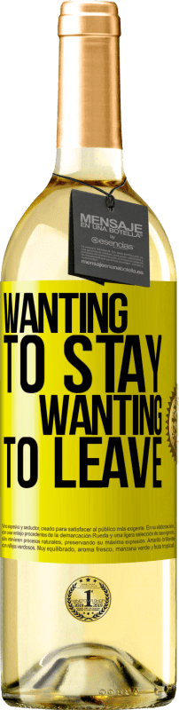 29,95 € | White Wine WHITE Edition Wanting to stay wanting to leave Yellow Label. Customizable label Young wine Harvest 2025 Verdejo