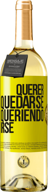 29,95 € | Vino Blanco Edición WHITE Querer quedarse queriendo irse Etiqueta Amarilla. Etiqueta personalizable Vino joven Cosecha 2024 Verdejo