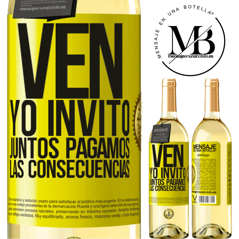 29,95 € Envío gratis | Vino Blanco Edición WHITE Ven, yo invito, juntos pagamos las consecuencias Etiqueta Amarilla. Etiqueta personalizable Vino joven Cosecha 2024 Verdejo