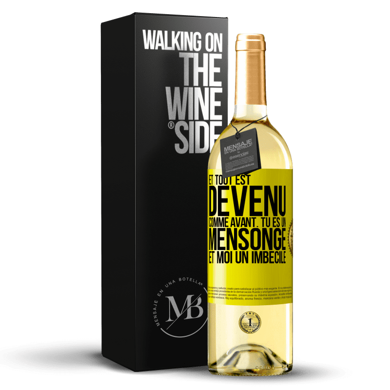 29,95 € Envoi gratuit | Vin blanc Édition WHITE Et tout est devenu comme avant. Tu es un mensonge et moi un imbécile Étiquette Jaune. Étiquette personnalisable Vin jeune Récolte 2024 Verdejo