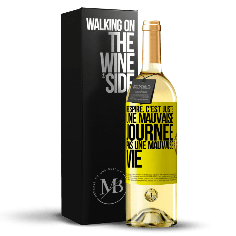 29,95 € Envoi gratuit | Vin blanc Édition WHITE Respire, c'est juste une mauvaise journée, pas une mauvaise vie Étiquette Jaune. Étiquette personnalisable Vin jeune Récolte 2024 Verdejo