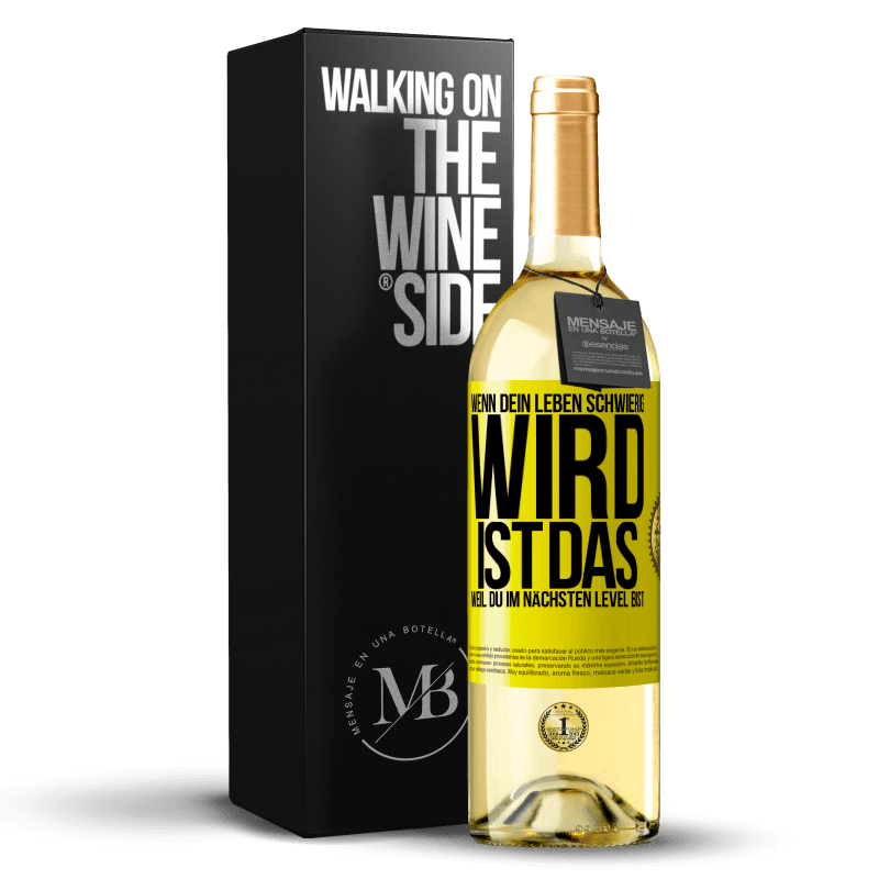 29,95 € Kostenloser Versand | Weißwein WHITE Ausgabe Wenn dein Leben schwierig wird, ist das, weil du im nächsten Level bist Gelbes Etikett. Anpassbares Etikett Junger Wein Ernte 2023 Verdejo