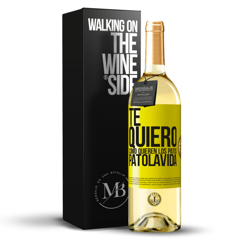 29,95 € Kostenloser Versand | Weißwein WHITE Ausgabe TE QUIERO, como quieren los patos. PATOLAVIDA Gelbes Etikett. Anpassbares Etikett Junger Wein Ernte 2024 Verdejo