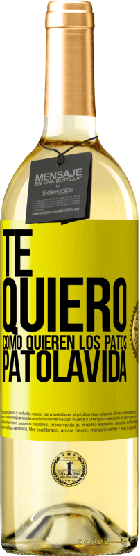 29,95 € | Vino bianco Edizione WHITE TE QUIERO, como quieren los patos. PATOLAVIDA Etichetta Gialla. Etichetta personalizzabile Vino giovane Raccogliere 2025 Verdejo