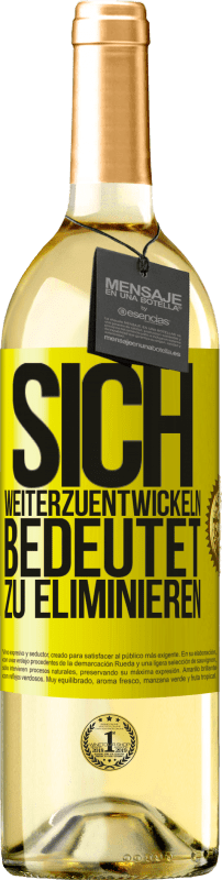 29,95 € Kostenloser Versand | Weißwein WHITE Ausgabe Sich weiterzuentwickeln bedeutet zu eliminieren Gelbes Etikett. Anpassbares Etikett Junger Wein Ernte 2025 Verdejo