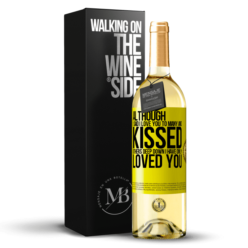 29,95 € Free Shipping | White Wine WHITE Edition Although I said I love you to many and kissed others, deep down I have only loved you Yellow Label. Customizable label Young wine Harvest 2025 Verdejo