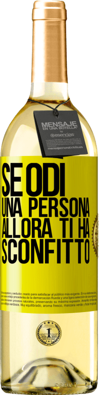 29,95 € Spedizione Gratuita | Vino bianco Edizione WHITE Se odi una persona, allora ti ha sconfitto Etichetta Gialla. Etichetta personalizzabile Vino giovane Raccogliere 2025 Verdejo