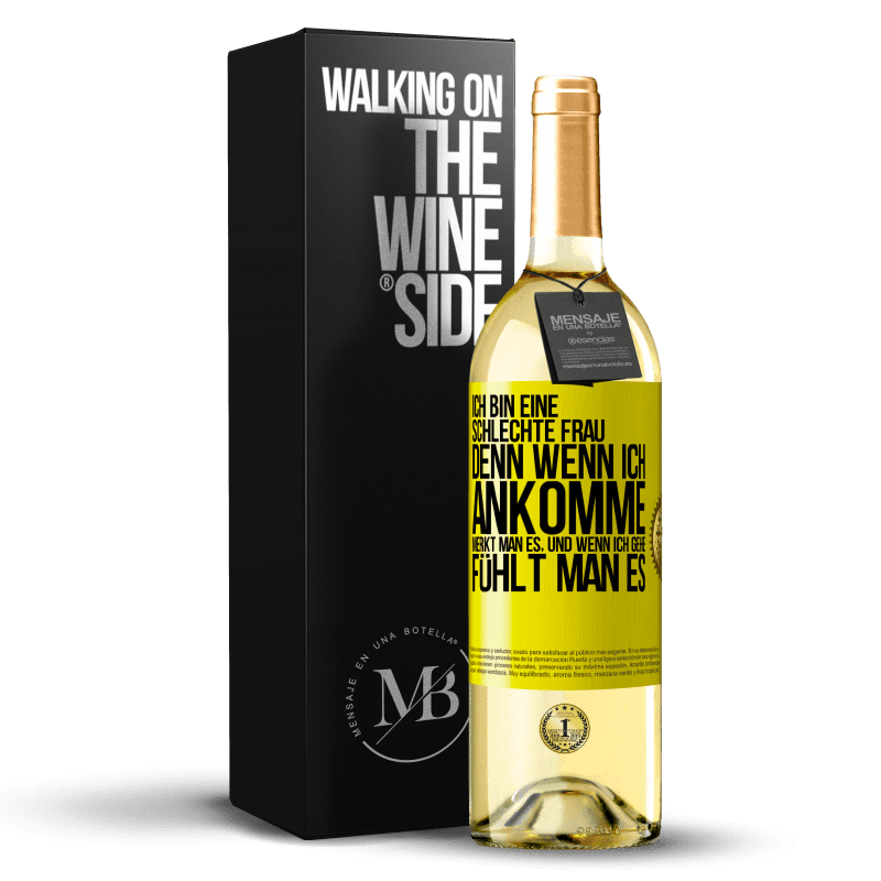 29,95 € Kostenloser Versand | Weißwein WHITE Ausgabe Ich bin eine schlechte Frau, denn wenn ich ankomme, merkt man es, und wenn ich gehe, fühlt man es Gelbes Etikett. Anpassbares Etikett Junger Wein Ernte 2023 Verdejo
