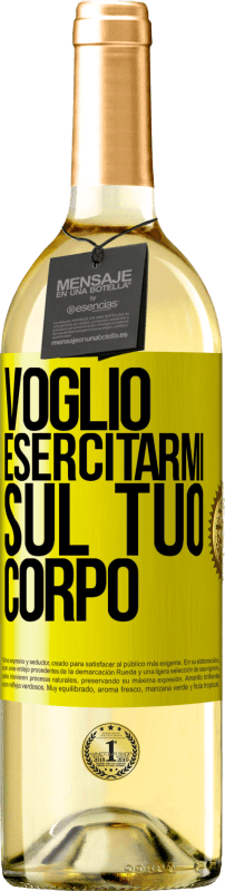 29,95 € | Vino bianco Edizione WHITE Voglio esercitarmi sul tuo corpo Etichetta Gialla. Etichetta personalizzabile Vino giovane Raccogliere 2024 Verdejo