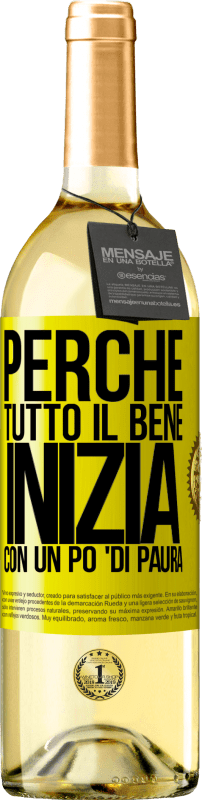 29,95 € Spedizione Gratuita | Vino bianco Edizione WHITE Perché tutto il bene inizia con un po 'di paura Etichetta Gialla. Etichetta personalizzabile Vino giovane Raccogliere 2025 Verdejo