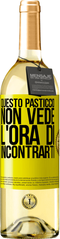 29,95 € | Vino bianco Edizione WHITE Questo pasticcio non vede l'ora di incontrarti Etichetta Gialla. Etichetta personalizzabile Vino giovane Raccogliere 2024 Verdejo