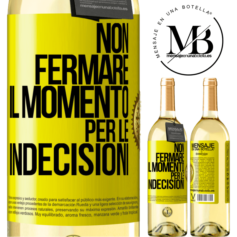 29,95 € Spedizione Gratuita | Vino bianco Edizione WHITE Non fermare il momento per le indecisioni Etichetta Gialla. Etichetta personalizzabile Vino giovane Raccogliere 2025 Verdejo