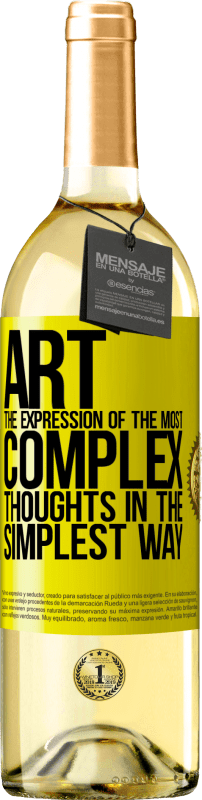«ART. The expression of the most complex thoughts in the simplest way» WHITE Edition