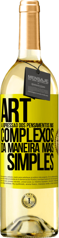 «ART A expressão dos pensamentos mais complexos da maneira mais simples» Edição WHITE
