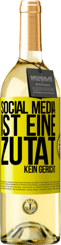 29,95 € | Weißwein WHITE Ausgabe Social Media ist eine Zutat, kein Gericht Gelbes Etikett. Anpassbares Etikett Junger Wein Ernte 2023 Verdejo