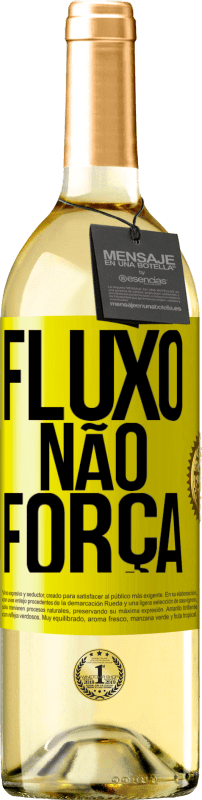 29,95 € | Vinho branco Edição WHITE Fluxo, não força Etiqueta Amarela. Etiqueta personalizável Vinho jovem Colheita 2024 Verdejo