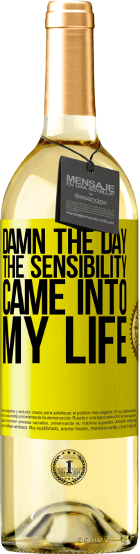 29,95 € | White Wine WHITE Edition Damn the day the sensibility came into my life Yellow Label. Customizable label Young wine Harvest 2023 Verdejo
