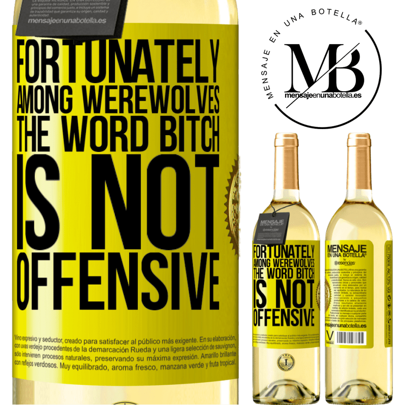 29,95 € Free Shipping | White Wine WHITE Edition Fortunately among werewolves, the word bitch is not offensive Yellow Label. Customizable label Young wine Harvest 2022 Verdejo