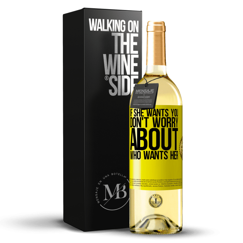 29,95 € Free Shipping | White Wine WHITE Edition If she wants you, don't worry about who wants her Yellow Label. Customizable label Young wine Harvest 2024 Verdejo