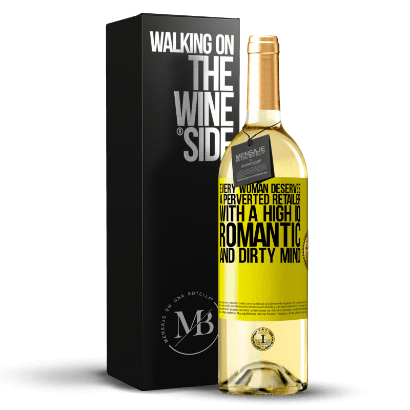 29,95 € Free Shipping | White Wine WHITE Edition Every woman deserves a perverted retailer with a high IQ, romantic and dirty mind Yellow Label. Customizable label Young wine Harvest 2024 Verdejo