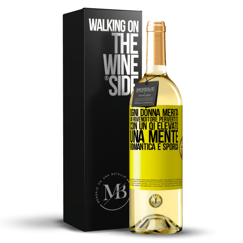 29,95 € Spedizione Gratuita | Vino bianco Edizione WHITE Ogni donna merita un rivenditore pervertito con un QI elevato, una mente romantica e sporca Etichetta Gialla. Etichetta personalizzabile Vino giovane Raccogliere 2024 Verdejo