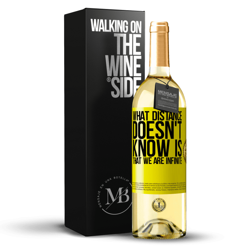 29,95 € Free Shipping | White Wine WHITE Edition What distance does not know is that we are infinite Yellow Label. Customizable label Young wine Harvest 2024 Verdejo