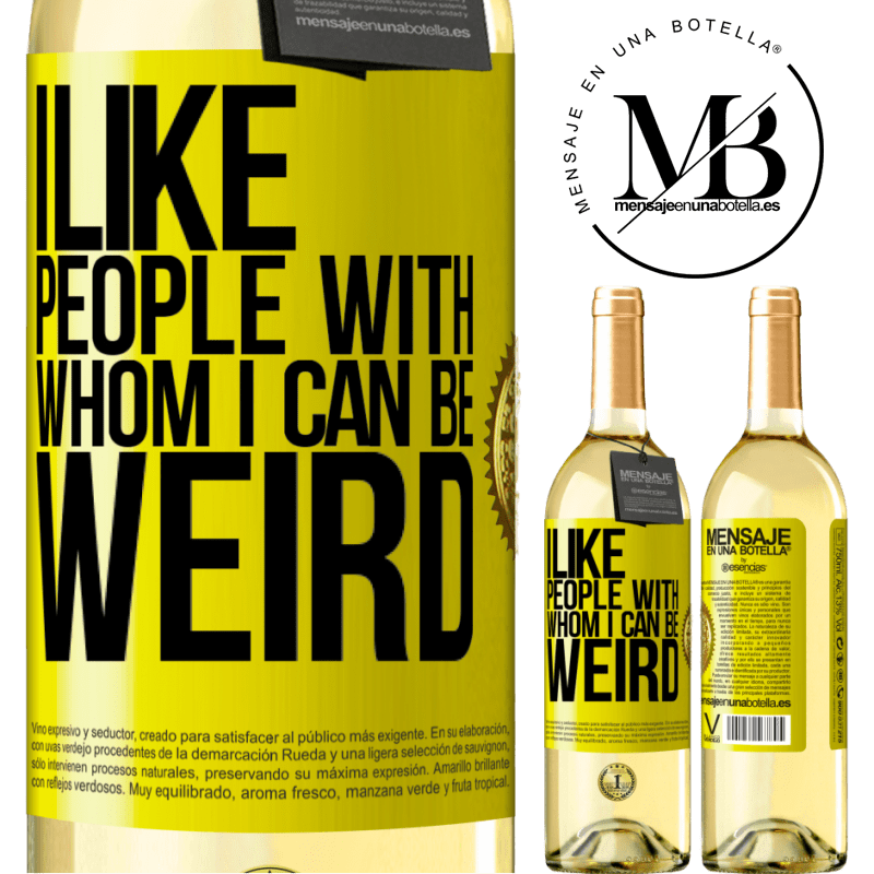 29,95 € Free Shipping | White Wine WHITE Edition I like people with whom I can be weird Yellow Label. Customizable label Young wine Harvest 2022 Verdejo