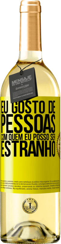 29,95 € | Vinho branco Edição WHITE Eu gosto de pessoas com quem eu posso ser estranho Etiqueta Amarela. Etiqueta personalizável Vinho jovem Colheita 2025 Verdejo