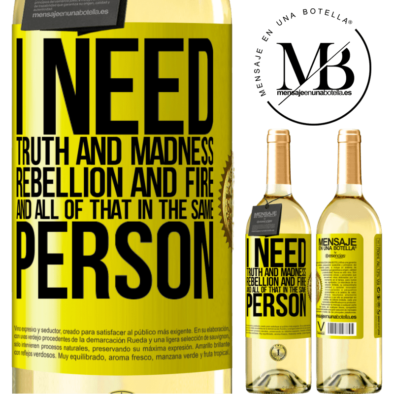 29,95 € Free Shipping | White Wine WHITE Edition I need truth and madness, rebellion and fire ... And all that in the same person Yellow Label. Customizable label Young wine Harvest 2022 Verdejo