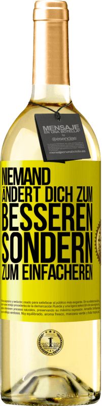 29,95 € | Weißwein WHITE Ausgabe Niemand ändert dich zum Besseren sondern zum Einfacheren Gelbes Etikett. Anpassbares Etikett Junger Wein Ernte 2025 Verdejo